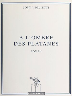 cover image of À l'ombre des platanes